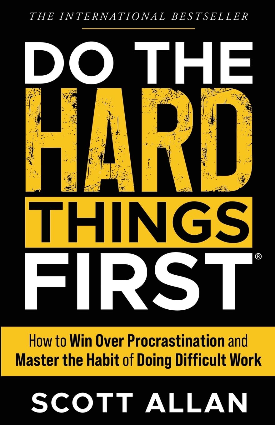 How to Win Over Procrastination: Do the Hard Things First - Productivity Guide for Busy Professionals
| Mastering Diffi