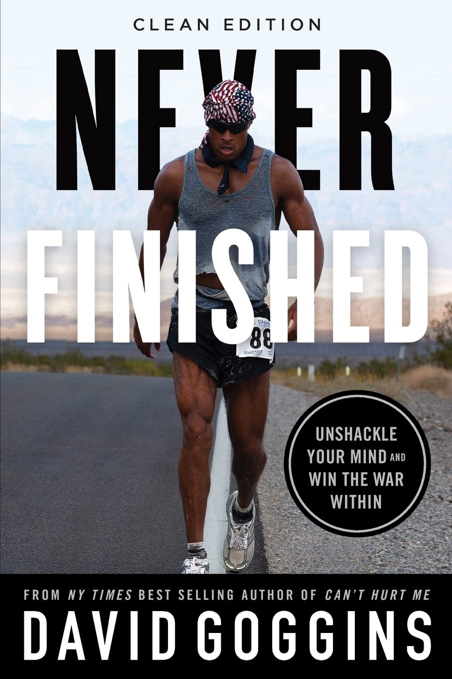 Never Finished: Unshackle Your Mind and Win the War Within - Clean Edition + Self-Help + Adult + Reading + Life Transfor